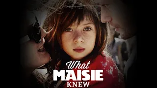 What Maisie Knew - Official Trailer