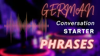 Simple German Conversation Starter Phrases | Redemittel B1 (Deep male voice ASMR)