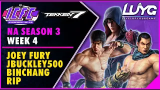 【Tekken 7 4.20】ICFC NA Season 3 Week 4 Top 8: Joey Fury, JBuckley500, Binchang, Rip