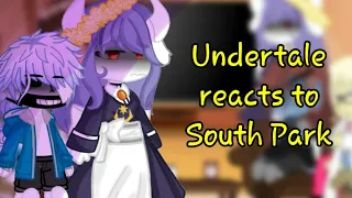Undertale reacts to South Park