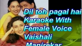 Dil Tho Pagal Hain Karaoke With Female Voice Vaishali Manjrekar