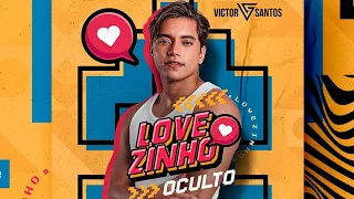 Victor Santos - Lovezinho Oculto (Clipe Oficial)