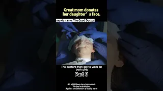 Great mom donates her daughter’s face. #films #movierecap #shortvideo #thegooddoctor