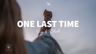 VIZE & R3HAB - One Last Time (Lyrics) ft. Enny-Mae