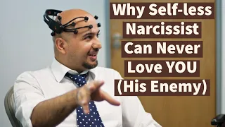 Why Self-less Narcissist Can Never Love YOU (His Enemy)