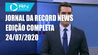Jornal da Record News - 24/07/2020