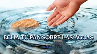 Echa tu pan sobre las aguas - Pastores. Gustavo y Daniela Luzardo.