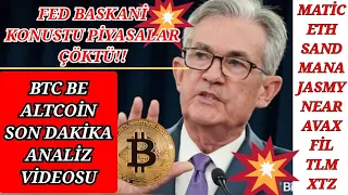 FED BASKANI KONUSTU PIYASALAR CÖKTÜ BTC VE ALTCOIN SON DAKIKA GUNCEL ANALIZ JASMY NEAR FOREX PRIMEXB