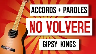 Tuto guitare Gipsy Kings - Accords y letra  No Volvere [ Amor Mio ].