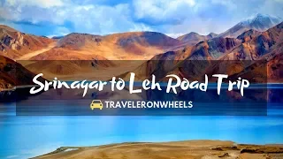 Srinagar to Leh Road Trip – Food, Route, Stay, Places to Visit, Trip Cost