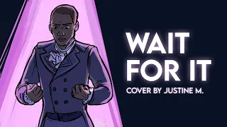 "Wait For It" from Hamilton | Cover by Justine M.