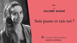 #41 Salomé Saqué : Sois jeune et tais toi ?