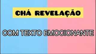 CHÁ REVELAÇÃO COM TEXTO EMOCIONANTE