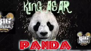 King asar - panda (Biglinxx dubplate)