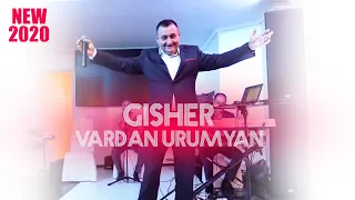 Vardan Urumyan - Gisher || New 2020