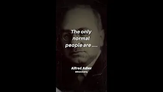 THE ONLY NORMAL PEOPLE ARE ... ALFRED ADLER QUOTES  #psychologyfacts #shorts