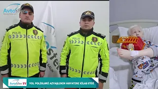 Yol polisləri azyaşlının həyatını xilas etdi