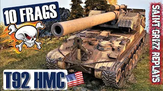 WoT T92 HMC Gameplay ♦ Killer 10 Frags ♦ SPG Arty Review