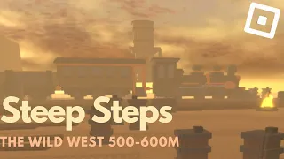 The Wild West 500m-600m Walkthrough | Roblox Steep Steps