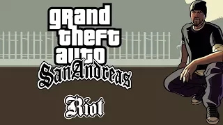 Grand Theft Auto: San Andreas - Riot (Беспорядки)