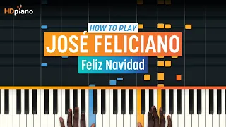 How to Play "Feliz Navidad" by Jose Feliciano | HDpiano (Part 1) Piano Tutorial