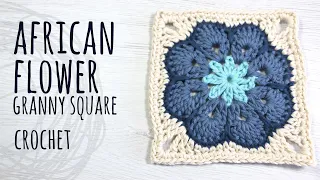 HOW TO CROCHET AFRICAN FLOWER GRANNY SQUARE | Lanas y Ovillos in English