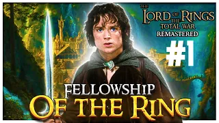 Fellowship of the Ring #1 - Lord of the Rings Total War Remastered - From the Shire to Mordor