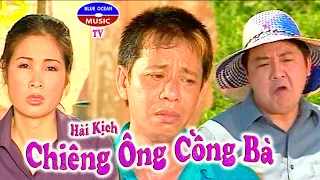 Hài Kịch | Chiêng Ông Cồng Bà