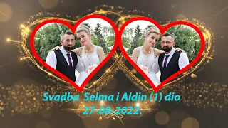 Wedding-Video Svadba Selma i Aldin (1) dio Gnojnica-Puračić Asim Snimatelj