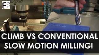 Climb vs Conventional milling slow motion! - #5minFriday - #9