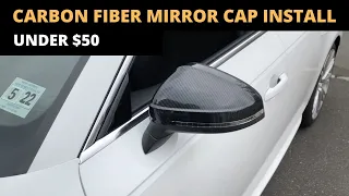 $30 Mod - Install Carbon Fiber Mirror Caps On A 2017 Audi A4 (B9)!