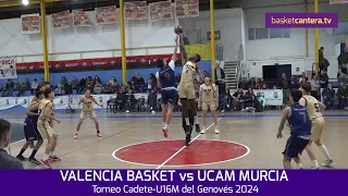 U16M.  VALENCIA BASKET vs UCAM MURCIA.- Torneo Cadete masc. del Genovés 2024 #BasketCantera.TV