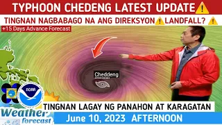 TYPHOON CHEDENG: LUMAKAS PA⚠️LANDFALL? TINGNAN⚠️ WEATHER UPDATE TODAY JUNE 10, 2023p.m
