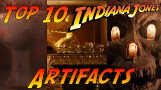 Top 10 Indiana Jones Artifacts ~ Ranked