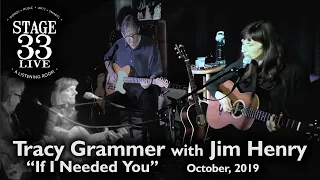 Tracy Grammer with Jim Henry - If I Needed You (no-patter version) (Stage 33 Live; Oct 4, '19)