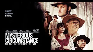 Mysterious Circumstance, The Death of Meriwether Lewis ... Extended Trailer