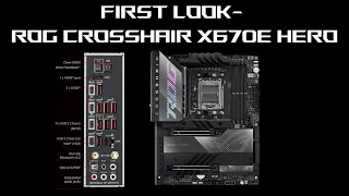 New AM5 ASUS ROG CROSSHAIR X670E HERO for AMD Ryzen 7000 Series Processors - first look!