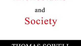 Intellectuals and Society by Thomas Sowell [Full Audiobook]