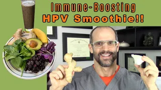 Immune-boosting HPV Smoothie: Dr. Nick's hack for treating cervical dysplasia and clearing HPV