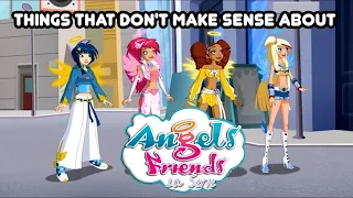 Things That Don't Make Sense About Angel's Friends