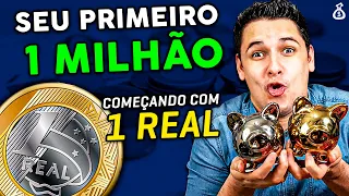 🔥 Como Juntar 1 Milhão de Reais Começando com Apenas 1 REAL [ESTRATÉGIA COMPLETA]