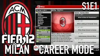 FIFA 12 Milan is Amazing! | Milan FIFA 12 Career Mode Ep. 1