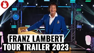 Franz Lambert - Tour Trailer 2023 powered by MUSIC STORE
