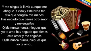 Nunca niegues que te amo Los Inquietos Del Vallenato Letra