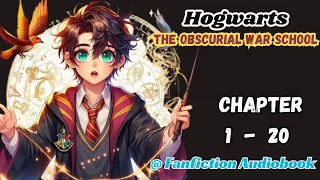 Hogwarts: The Obscurial War School Chapter 1 - 20