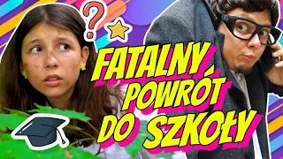 FATALNY POWRÓT DO SZKOŁY ODC 357