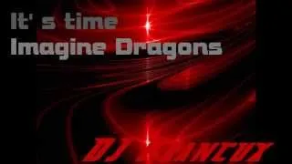 Imagine Dragons - It's Time (Mix Version DJ Francux)