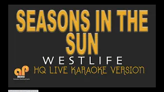 SEASONS IN THE SUN - Westlife (HQ KARAOKE VERSION)