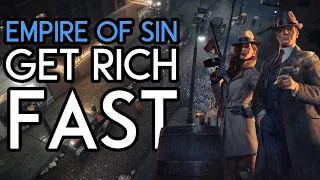 How to get FILTHY RICH in EMPIRE OF SIN!