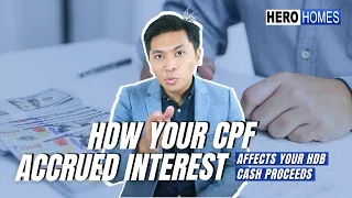 How Your CPF Accrued Interest Affects Your HDB Cash Proceeds